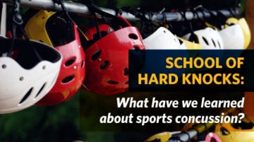 School of Hard Knocks: What Have We Learned about Sport Concussion?